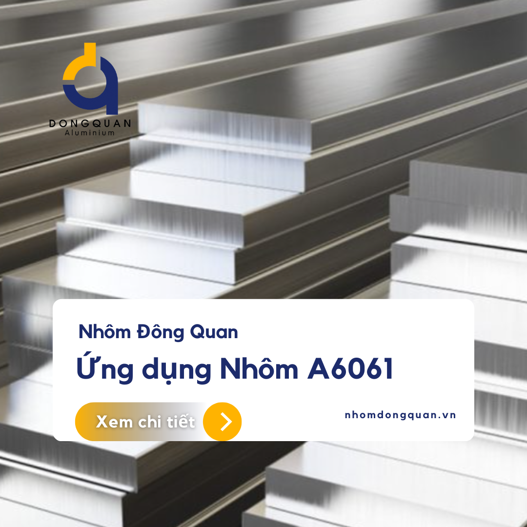 Nhôm A6061 – Ứng dụng đa dạng trong nhiều lĩnh vực