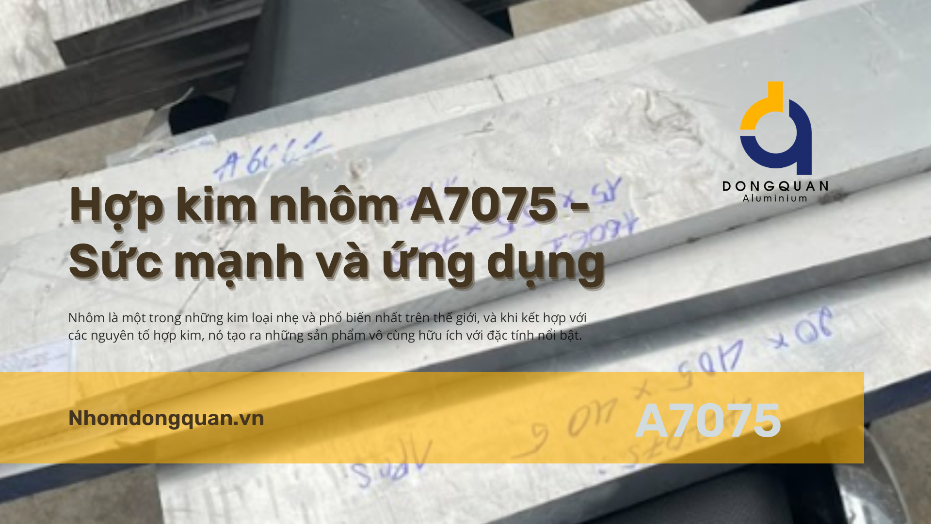 Hợp kim nhôm A7075 – Sức mạnh và ứng dụng