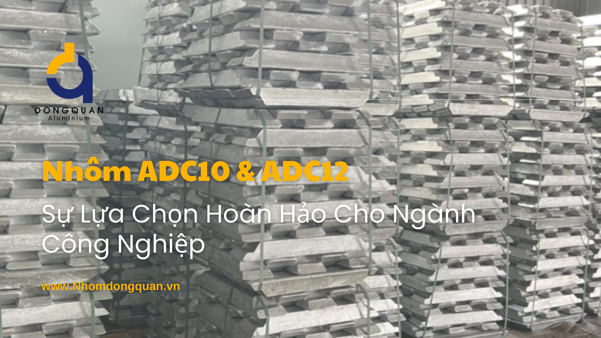 Nhôm ADC10 & ADC12 – Sự Lựa Chọn Hoàn Hảo Cho Ngành Công Nghiệp