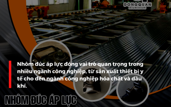 Nhôm Đông Quan – Giải Pháp Vượt Trội Cho Nhôm Đúc Áp Lực