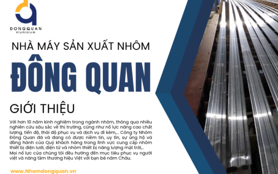 Nhà Máy Nhôm Định Hình Nhôm Đông Quan: Chất Lượng và Đáng Tin Cậy