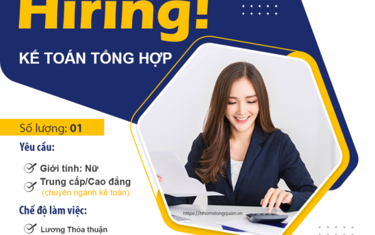 NHÔM ĐÔNG QUAN TUYỂN DỤNG – NHÂN VIÊN KẾ TOÁN TỔNG HỢP – SL: 01